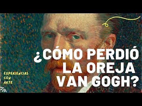 ¿CÓMO PERDIÓ LA OREJA VINCENT VAN GOGH? La verdadera crónica de la fatídica noche del pintor.