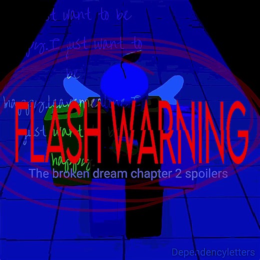 The Broken Dream Chapter 2 — FLASH WARNING: 感情の別れ歌
