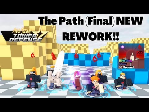 THE PATH (FINAL) GOT A NEW REWORK?!? All Star Tower Defense ASTD