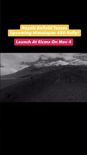 Royal Enfield Teases Upcoming Himalayan 450 Rally!