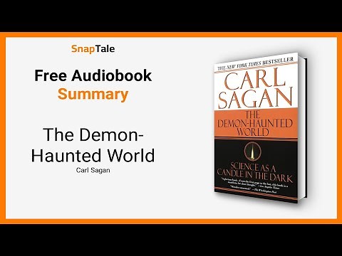 The Demon-Haunted World by Carl Sagan: 8 Minute Summary
