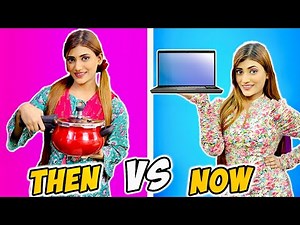 Girls : Then Vs. Now | SAMREEN ALI