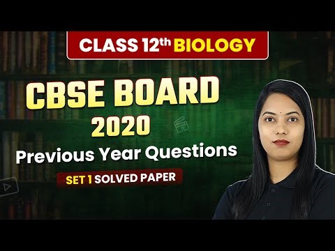 Class 12 Biology CBSE 2020 - Previous Year Questions (Set 1 Solved) | Solved Paper | Board Exam