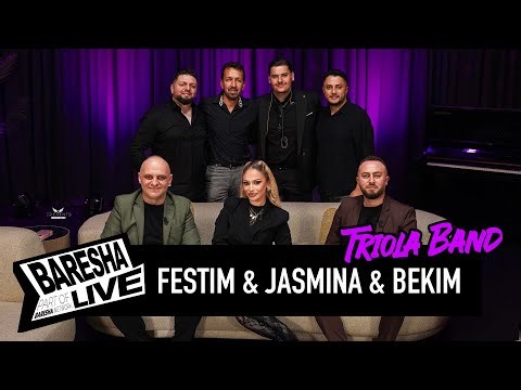 BARESHA LIVE : Festim Hysenaj, Jasmina Sulollari, Bekim Dehari - Dashuri dhe Muzike | Triola Band.