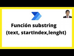 Función substring() para obtener caracteres de un texto - Power Automate