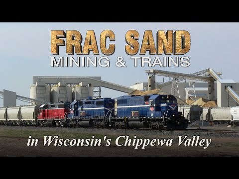 Frac Sand Mining & Trains in Wisconsin's Chippewa Valley