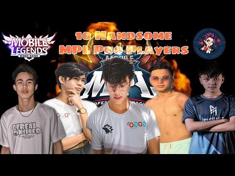 Top 10 Handsome MPL Pro Players in the Philippines - MLBB