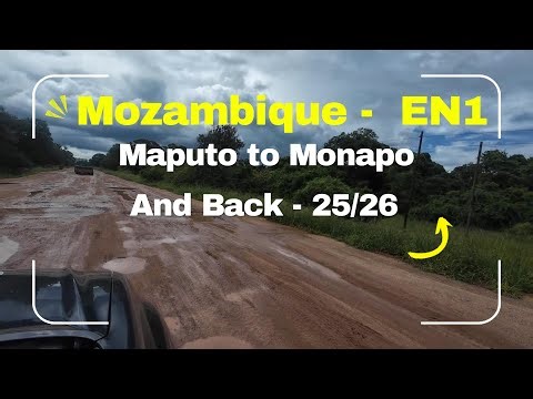 EN1- Rainy Season Road Trip "Maputo Monapo Maputo" Dez 25 Jan 26