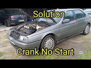 Crank No Start Alfa Romeo 164 V6 TURBO Troubleshooting and Solutions