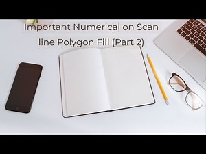 Numerical Scan Line Polygon fill Part 2 (Making GLOBAL,ACTIVE EDGE TABLE) Computer Graphics