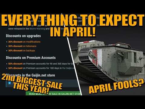 EVERYTHING you should EXPECT in APRIL! APRIL FOOLS! NEW EVENT TANK? MAJOR SALE? & MORE - War Thunder