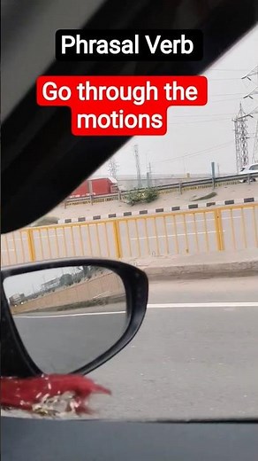 Go through the motions meaning in English and examples | Phrasal Verbs #shorts #phrasalverbs #viral