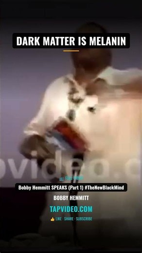 Bobby Hemmitt: Dark Matter Is Melanin - We Entered the Black Hole