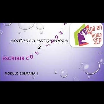Actividad 2 Módulo 5, Prepa en línea Sep, Escribir con argumentos, semana 1.