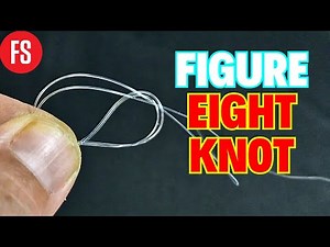 How To Tie Figure of Eight Knot? | Strongest Loop Knot | Fishing | Fishing Video | Fishing Knot