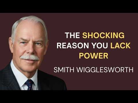 Why Your Prayers Aren't Working: The New Wineskin Revelation | Smith Wigglesworth