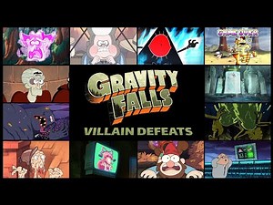 Gravity Falls: Villain Defeats