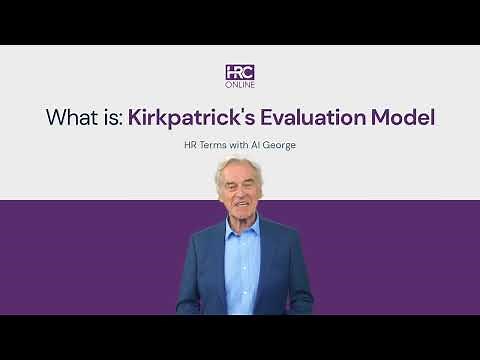 What is: The Kirkpatrick Evaluation Model