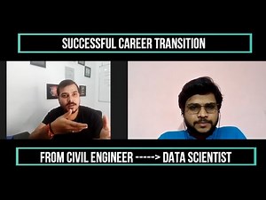 Successful Transition Story From Civil Engineer To A Data Scientist