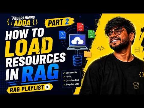 How to Load Resources in RAG | Documents, PDFs & Data Loading | RAG Playlist #2