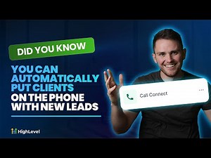 Generate a Call Every Time You Get a Lead With HighLevel's Call Connect Feature