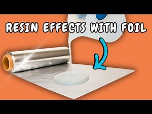 You Won’t Believe These Resin Effects Created with KITCHEN FOIL