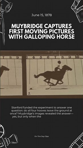 On This Day: June 15, 1878 – Muybridge Captures First Moving Pictures with Galloping Horse