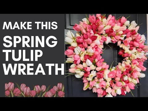 HOW TO MAKE A TULIP WREATH | Make Your Own Quick & Easy Spring Wreath | Beginner DIY Tutorial