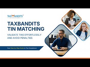 How to Use TaxBandits TIN Matching | Step-by-Step Guide to Prevent IRS Errors