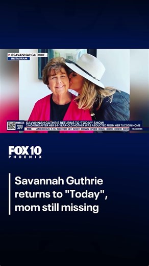 Savannah Guthrie returns to "Today" amid search for missing mom | FOX 10 Phoenix