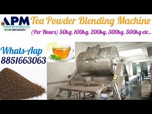 Fully Automatic Blending Machine / Tea Mixture Blender Machine Manufacturs