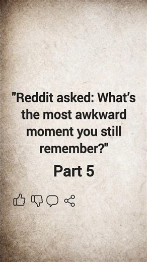 Most Awkward Moments People Shared (Part 5 – Final) #RedditStories #Shorts