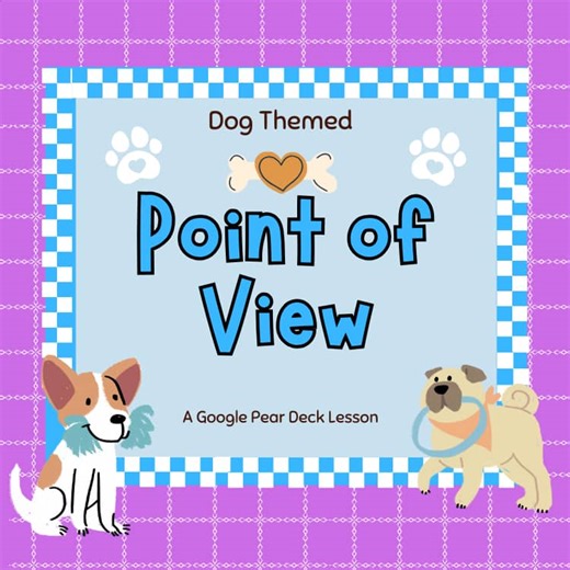Reading Activity Dogs Point of View Grades 3,4,5 Google Pear Comprehension