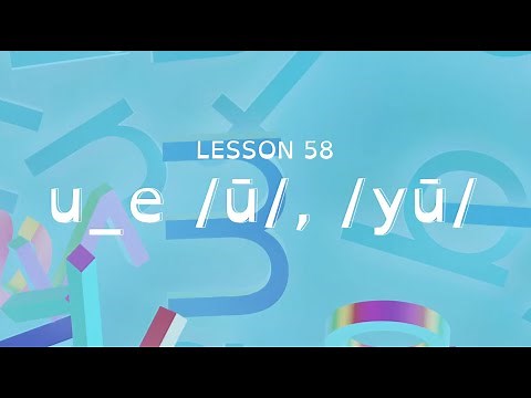 Lesson 58 - u_e /ū/, /yū/ - UFLI Foundations Home Practice