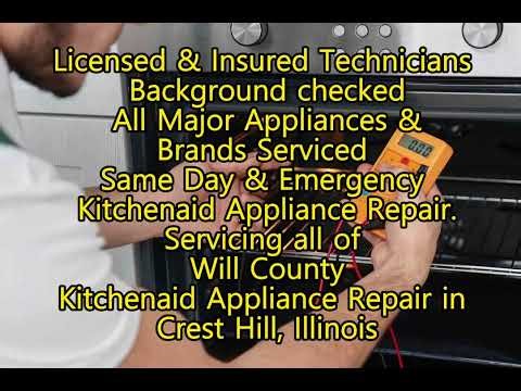 Kitchenaid Apppliance Repair in Crest Hill, Illinois 815-390-7482