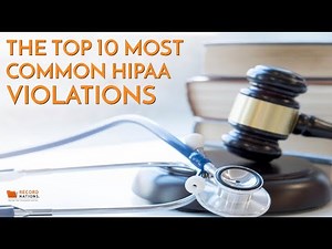 The Top 10 Most Common HIPAA Violations