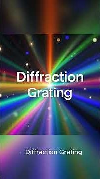 Diffraction | Diffraction Grating