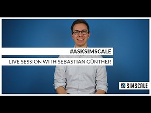 Ask SimScale Live Session 1 with Sebastian Günther
