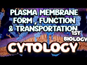 Plasma Membrane Composition - Functions & Transportation • Cytology Lec 2