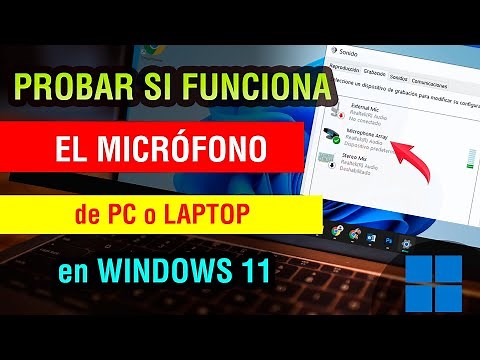 Como Probar si el Microfono de mi pc funciona Windows 11 PC o Laptop | saber si funciona microfono