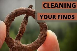How To Clean Your Metal Detecting Finds | Dos & Don'ts