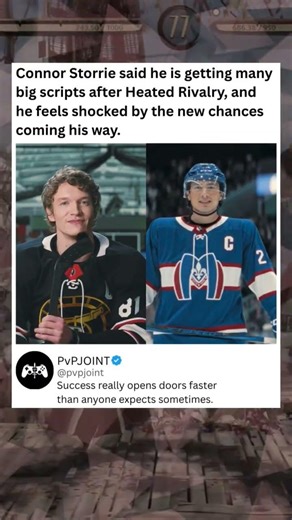 Connor Storrie said he is getting many big scripts after Heated Rivalry, and he feels shocked