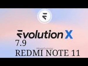EVOLUTION X 7.9 | UPDATED | REDMI NOTE 11.