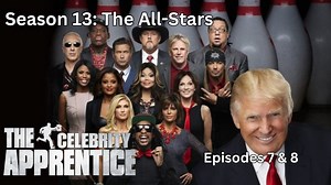 The Celebrity Apprentice All Stars Episodes 7 & 8