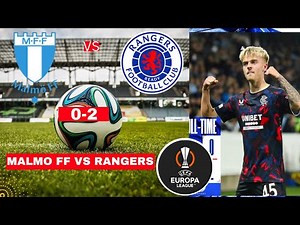 Malmo FF vs Rangers 0-2 Live Stream Europe League UEFA Football UEL Match Score 2024 Highlights FC