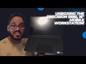 Unboxing the Precision 5680, 16" Mobile Workstation