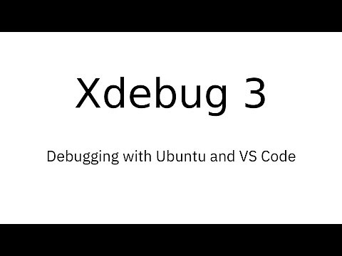 Xdebug 3: Setting up Apache, PHP, VS Code, and Xdebug in 10 minutes