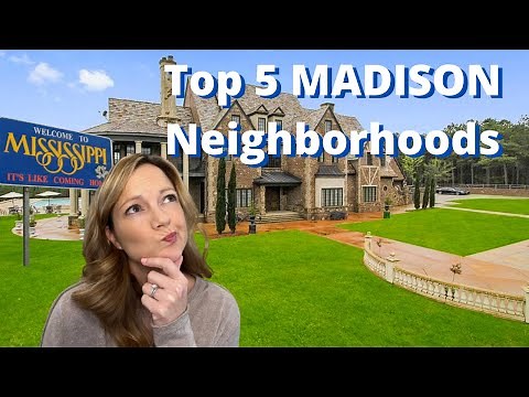 Top 5 Neighborhoods in Madison, MS