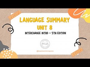 Language Summary - Interchange Intro - Unit 8