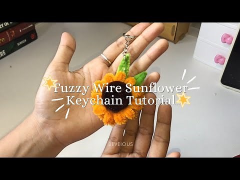 Fuzzy Wire Sunflower Keychain Tutorial| Easy